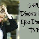 Common Divorce Mistakes | Divorce Support | Since My Divorce