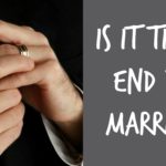 Deciding to End Your Marriage | Divorce Support | Since My Divorce