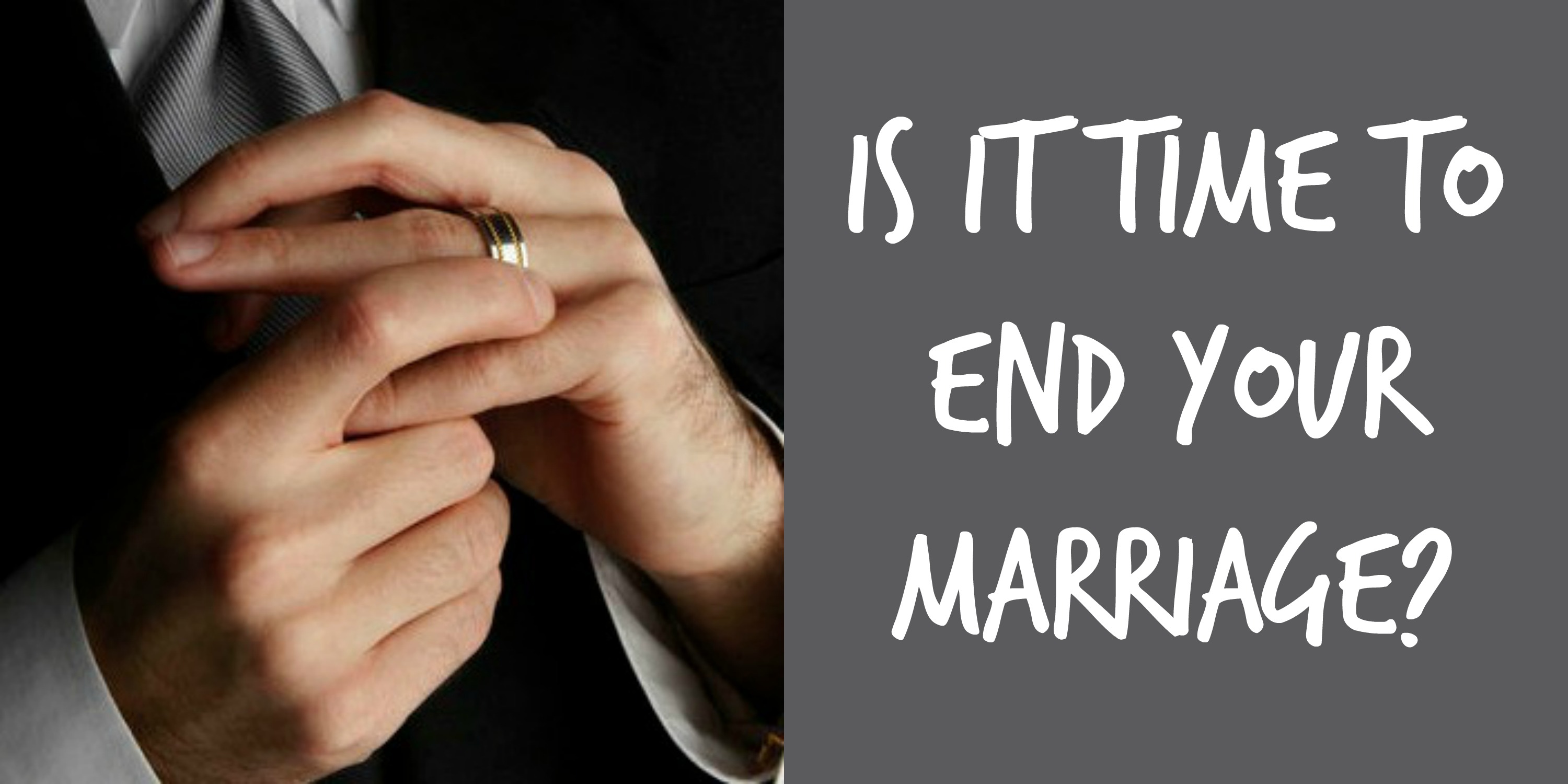 Deciding to End Your Marriage | Divorce Support | Since My Divorce