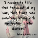 letting go after divorce | Since My Divorce | divorce support